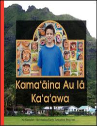 Kamaaina au Ia Kaaawa (I Know Kaaawa) by Koolauloa Early Education Program