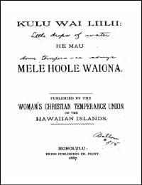 Kulu Wai Liilii : He Mau Mele Hoole Waio... by Mission Houses Museum Library