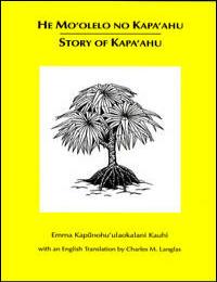 He Mo’Olelo No Kapa’Ahu-Story of Kapa’Ah... by Emma Kauhi