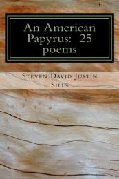 An American Papyrus by Steven David Justin Sills