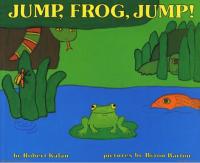 Jump, Frog, Jump : Preformed by Wally Am... by Robert Kalan
