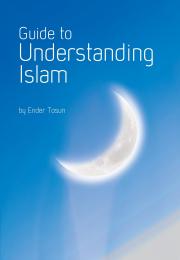 Guide to Understanding Islam Volume 1 by Ender TOSUN