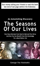 The Seasons of Our Lives: How they Alter... Volume One by George Pan Kouloukis