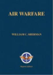 Air Warfare by William C. Sherman