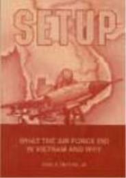 Setup : What the Air Force Did in Vietna... by Earl H. Tilford Jr.