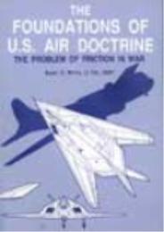 The Foundations of US Air Doctrine : The... by Barry D. Watts