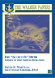 The “In Lieu Of” Myth : Airmen in Joint ... by Lt. Col. David W. Marttala, USAF