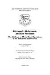 Wright Flyer Paper : Microsoft, Al-Jazee... Volume 21 by Major David J. Kumashiro, USAF