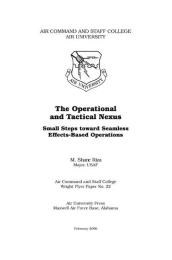 Wright Flyer Paper : The Operational and... Volume 22 by Major M. Shane Riza, USAF