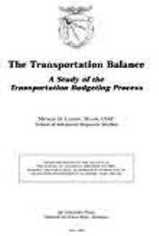 The Transportation Balance : A Study of ... by Major Michael D. Cassidy, USAF