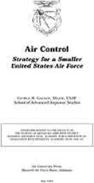 Air Control : Strategy for a Smaller Uni... by Major George R. Gagnon, USAF