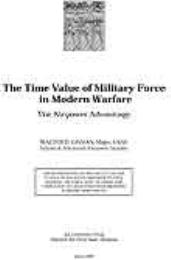 The Time Value of Military Force in Mode... by Major Walter D. Givhan, USAF