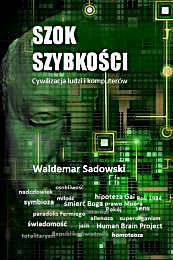 Szok Szybkości : Cywilizacja ludzi i kom... by Sadowski, Waldemar