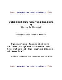Subspectrum Counterfeiters by Wheelock, Steven, Allan