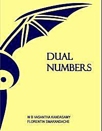 Dual Numbers by Smarandache, Florentin