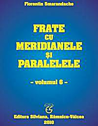 Frate Cu Meridianele Si Paralelele : Vol... by Smarandache, Florentin