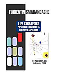 Life Strategies Part Three : Theatrical ... Volume Part Three by Smarandache, Florentin