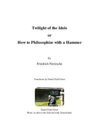 Twilight of the Idols or How to Philosop... by Nietzsche, Friedrich, Dr.