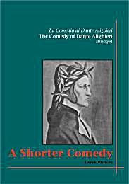 A Shorter Comedy : The Divine Comedy of ... by Philcox, Derek, Dr.