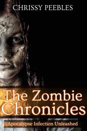 The Zombie Chronicles - Book 1 : Apocaly... Volume Book 1 by Peebles, Chrissy