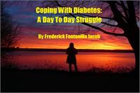 Coping with Diabetes : A Day to Day Stru... by Jacob, Frederick , Fontanilla