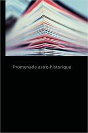 Promenade Astro-Historique by Kostov, Vladimir, Petrov, Ph.D.