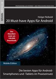 20 Must-have Apps für Android : Das Anwe... by Reibold, Holger