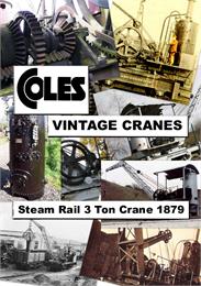 Coles Steam Rail 3 Ton Crane Of 1879 : A... Volume Vintage - 1 of 2 by Kemp, Anthony, James