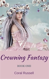 Crowning Fantasy, Book 1 Volume 1 by Russell, Coral, Linn, Mrs.