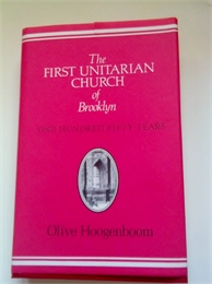 The First Unitarian Church of Brooklyn :... by Hoogenboom, Olive