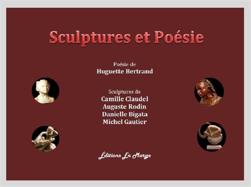 Sculptures et Poésie by Bertrand, Huguette