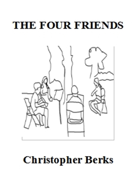 The Four Friends by Berks, Christopher