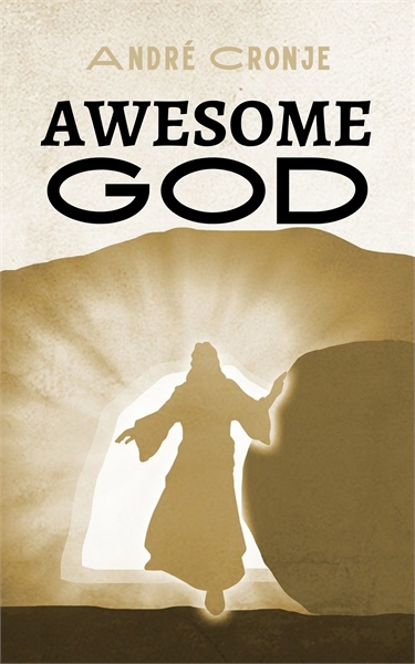 Awesome God by Cronje, Andre