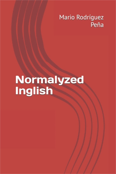 Normalyzed Inglish by Rodríguez Peña, Mario