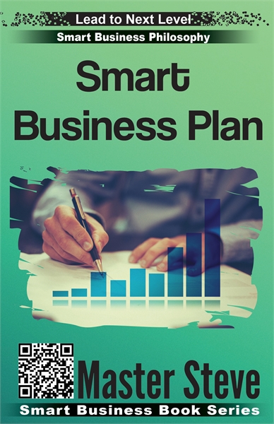 Smart Business Plan by Moghadam, Steve