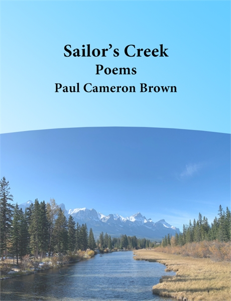 Sailor's Creek Poems by Brown, Paul , Cameron