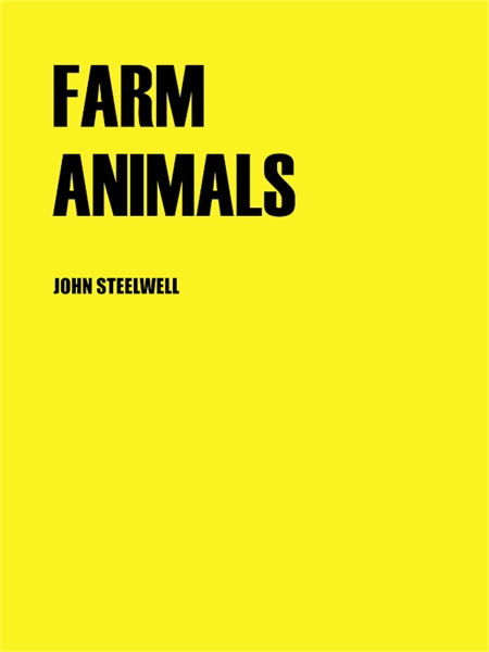 Farm Animals by Steelwell, John