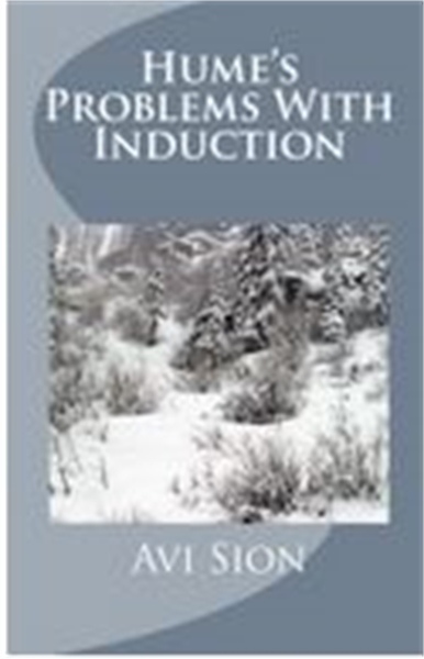 Hume’s Problems with Induction by Sion, Avi, Dr.