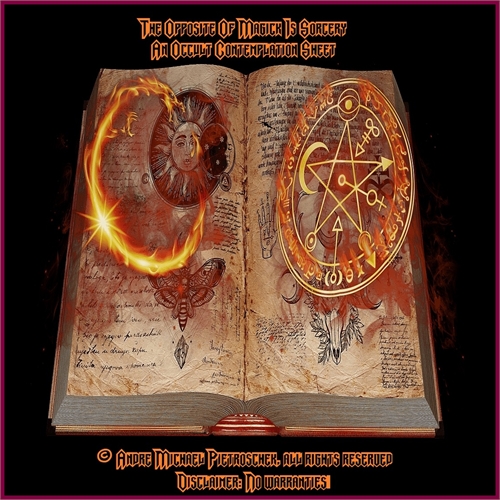 The Opposite Of Magick Is Sorcery : An o... by Pietroschek, Andre , Michael