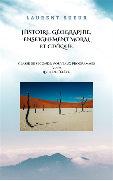 Histoire, géographie, enseignement moral... by Sueur, Laurent , Paul, Dr.