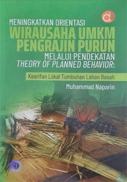 Meningkatkan Orientasi Wirausaha UMKM Pe... by Naparin, Muhammad, Dr.