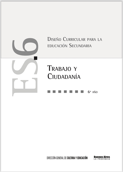 Trabajo y Ciudadanía by Diseño Curricular para la educación secundaria