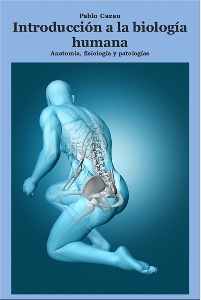 Introduccion a la biología humana : Anat... by Cazau, Pablo, Dr.