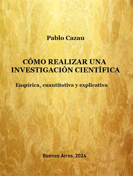 Cómo realizar una investigación científi... by Cazau, Pablo