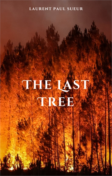 The Last Tree by Sueur, Laurent, Dr.