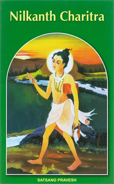 NILKANTH CHARITRA :  Bhagwan Swaminaraya... by Dave,  Ramesh, M.