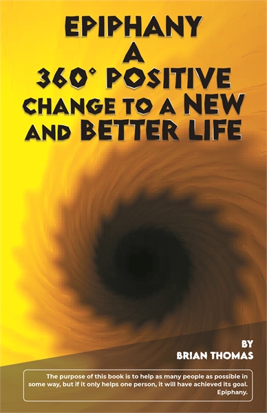EPIPHANY : A 360° Positive Change to a N... by Thomas, Brian