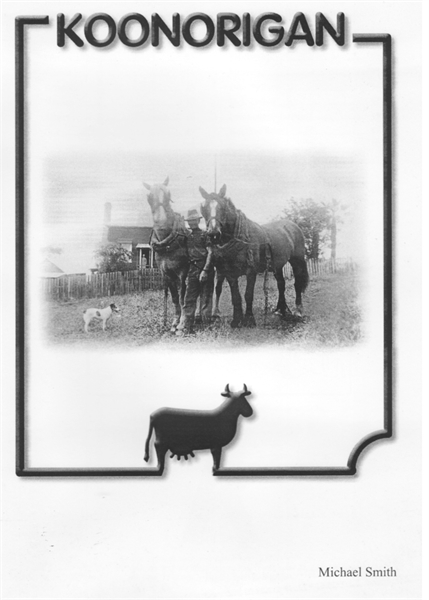 Koonorigan : A scrapbook of stories, mem... by Smith, Michael