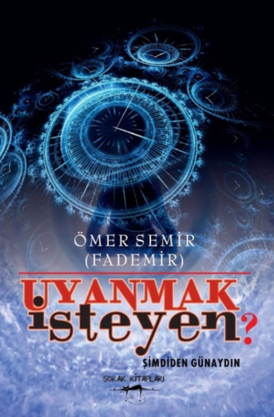 Uyanmak İsteyen by Semir, Fademir, Ömer