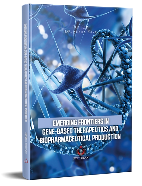 EMERGING FRONTIERS IN GENE-BASED THERAPE... by KAYA, Şeyda, Dr.